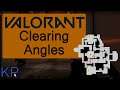 Clearing Angles - Valorant Beginner's Guide