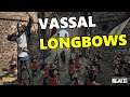 Conqueror's Blade - Vassal Longbows - Getting Better?