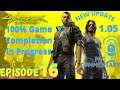 Cyberpunk 2077 NEW UPDATE 1.05  100% completion in progress  Episode 16 Xbox series X  [Commentary]