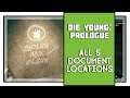 Die Young Prologue All Documents Locations (Brother N.1's Little Secrets Achievement)