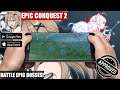 Epic Conquest 2 - Gameplay | (Android/IOS)