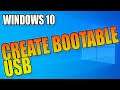 How To Create A Windows 10 Bootable USB Flash Drive Tutorial
