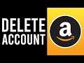 How To Delete Amazon Account Permanently (2021)