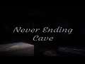 Never Ending Cave - Playthrough (short horror game)
