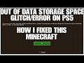 Out of data storage space error/glitch fix, Minecraft on the Playstation 5