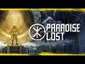 Paradise Lost | Launch Trailer | Buy Now!