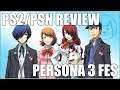 Persona 3 Fes - PS2/PSN Review  - 720P Edition