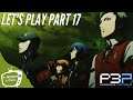 Persona 3 part 17 Live stream