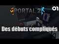 Portal 2 #1 - Des débuts compliqués