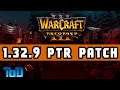 PTR Balance Patch 1.32.9 my thoughts