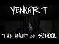 SCREWING MYSELF OVER | Yenkart: The Haunted School