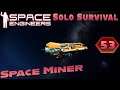 SESS Season 5 | E53 - Space Miner | Space Engineers | Relaxed Gamer