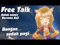 Subuh Santuy #2 | FREE TALK  Enji NC (Vtuber Indonesia)