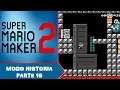 Super Mario Maker 2 - Modo Historia - Parte 16