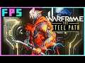 The Steel Path | Warframe - Foreman Plays Stuff