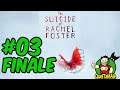 The Suicide of Rachel Foster - Gameplay ITA - #03 - LA VERITÀ