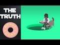 The Truth - Donut County