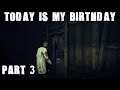Today Is My Birthday - Part 3 | EXPLORING AN ABANDONED AMUSEMENT PART 60FPS GAMEPLAY |