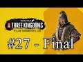 Total War: 3 Kingdoms - Gong Du - Part 27 - Final.