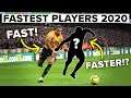 Who are the fastest players in 2020?
