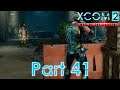 XCOM 2 War Of The Chosen (Commander Ironman) - Part 41