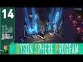 다이슨 스피어 프로그램 0.7.18ver 생존크래프팅 #14 마지막 여섯번째 과학팩 완료!!Dyson Sphere Program!!