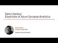 Azure Skills: Data Literacy - Essentials of Azure Synapse Analytics Course Preview