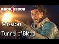 Back 4 Blood Mission Tunnel of Blood