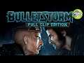 "Bulletstorm Full Clip Edition" 1. Bölüm (Canlı Yayın)