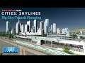 Cities: Skylines - Big City Transit Planning