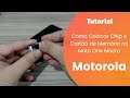 Como inserir cartões Nano SIM e Micro SD no Moto One Macro | Tutorial