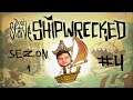 DON'T STARVE SHİPWRECKED | SEZON 1 | #4 | ARTIK HAZIRIZ