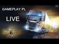 ETS 2 Europa Live - trasy na relaks i chillout