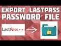Export LastPass Password Backup File! Export LastPass to Excel!