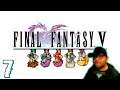 Final Fantasy V (PC) [Part 7] | To Another World | Let's Replay