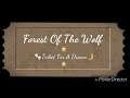 Forest Of The Wolf  -  Ticket For A Dream