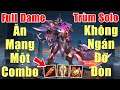 [Gcaothu] Chơi lớn Arduin Full Dame ăn mạng chỉ với 1 combo - Trùm solo gặp đỡ đòn cũng không ngán