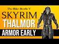 Get Full set of THALMOR Mage Armor Early at LEVEL ONE in Skyrim!
