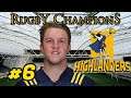GETTING CROTTY'D - Highlanders Career S5 #6 - Rugby Champions