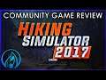 Hiking Simulator 2017 - Community Game Choice Review