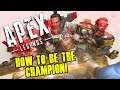 How to be a Champion on Apex Legends. I carry you.