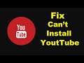 How To Fix Can't Install YouTube Error On Google Play Store in Android | Solve Can't Download Issue