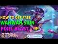 HOW TO GET FREE WANWAN SKIN PIXEL BLAST | MOBILE LEGENDS BANG BANG