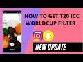 How To Get T20 Icc Worldcup Filter On Snapchat 2021