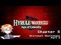 HW Age of Calamity, Chapter 5 - Mid-Level Challenges Part 3