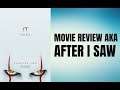 IT: Chapter Two - Movie Review aka After I Saw