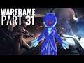 Let's Play - WarFrame - Part 31