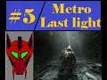 Metro Last light Part 5 The red escape