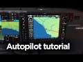 MICROSOFT FLIGHT SIMULATOR 2020 AUTOPILOT TUTORIAL