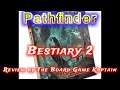 Pathfinder 2e Bestiary 2 Review